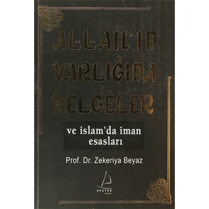Allah’ın Varlığına Belgeler ve İslam’da İman Esasları