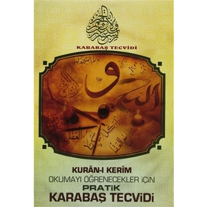 Kuran-ı Kerim Okumayı Öğrenecekler İçin Pratik Karabaş Tecvidi