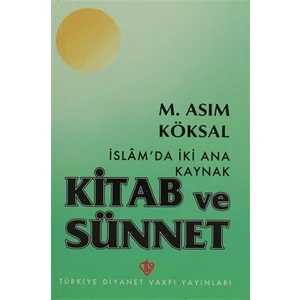 İslam'da İki Ana Kaynak Kitab ve Sünnet