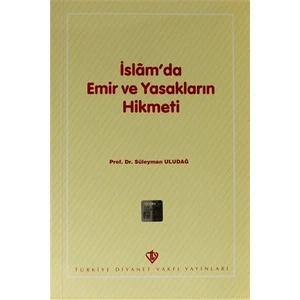 İslam'da Emir ve Yasakların Hikmeti