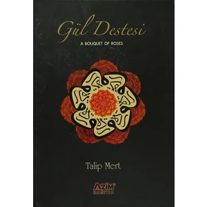 Gül Destesi - A Bouquet of Roses