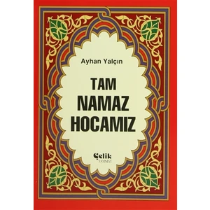 Tam Namaz Hocamız (Hafız Boy) - Ayhan Yalçın