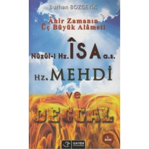 Nüzul-i Hz. İsa (a.s) - Hz. Mehdi ve Deccal