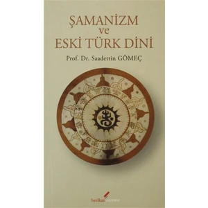 Şamanizm ve Eski Türk Dini