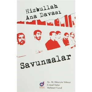 Hizbullah Ana Davası: Savunmalar