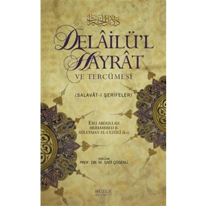 Delailü’l Hayrat ve Tercümesi