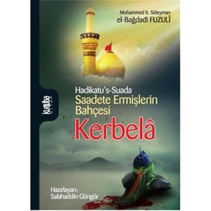 Saadete Ermişlerin Bahçesi Kerbela