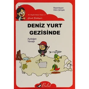 Deniz Yurt Gezisinde