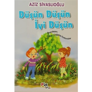 Düşün Düşün İyi Düşün
