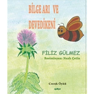 Bilge Arı ve Devedikeni