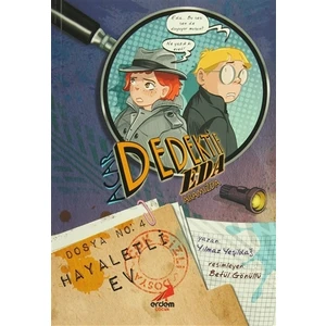 Acar Dedektif Eda Aramızda 4 : Hayaletli Ev - Yılmaz Yeşildağ