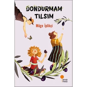 Dondurmam Tılsım - Müge İplikçi