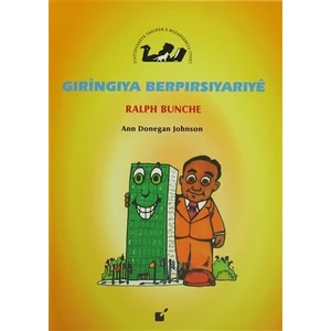 Gıringıya Berpırsıyarıye - Ralph Bunche