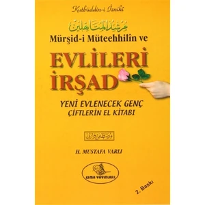 Murşid-i Müteehhilin ve Evlileri İrşad