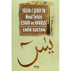 Yasin-i Şerif’in Meal Tefsiri Esrar ve Havassı