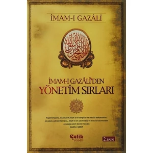 İmam-ı Gazali’den Yönetim Sırları