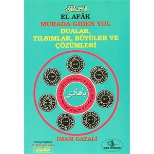 El Afak Murada Giden Yol Dualar, Tılsımlar, Büyüler ve Çözümleri
