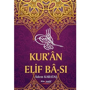 Kur'an Elif Ba-sı - Adem Karataş