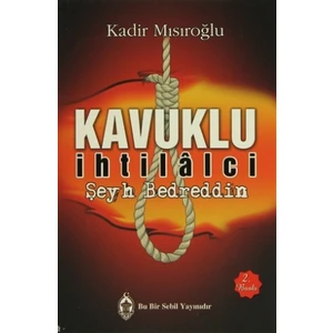Kavuklu İhtilalci - Şeyh Bedreddin