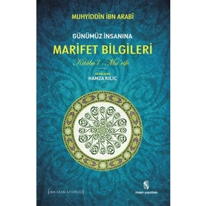 Günümüz İnsanına Marifet Bilgileri