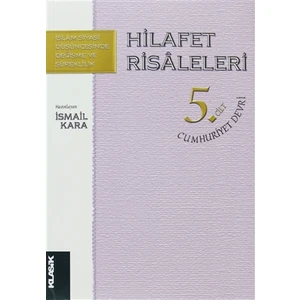 Hilafet Risaleleri 5. Cilt Cumhuriyet Devri