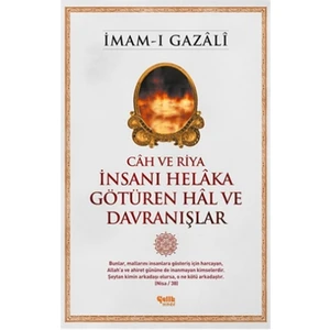 İnsanı Helaka Götüren Hal ve Davranışlar