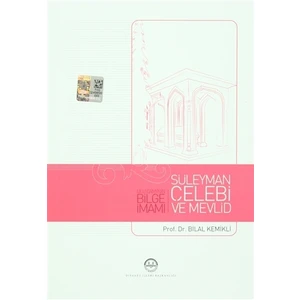 Ulu Cami'nin Bilge İmamı Süleyman Çelebi ve Mevlid