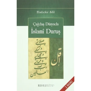 Çağdaş Dünyada İslami Duruş