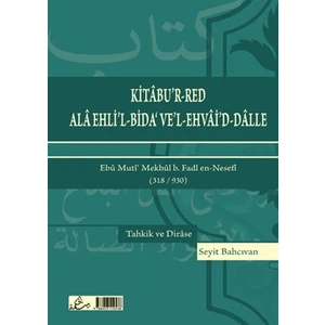 Kitabu’r-Red Ala Ehli’l-Bida’ Ve’l-Ehvai’d-Dalle