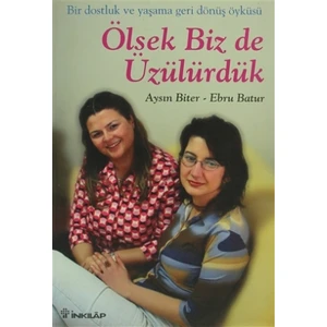Ölsek Biz de Üzülürdük