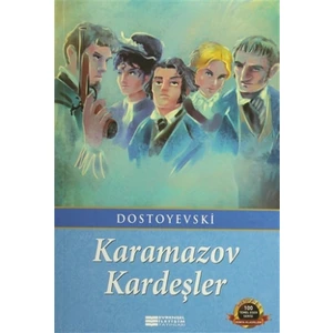 Karamazov Kardeşler - Fyodor Mihayloviç Dostoyevski