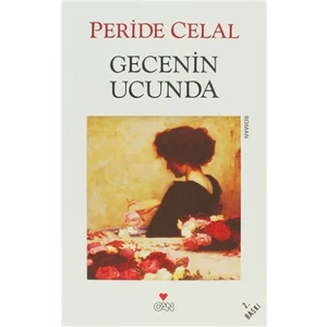 Gecenin Ucunda - Peride Celal