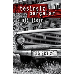 Tesirsiz Parçalar - Ali Lidar