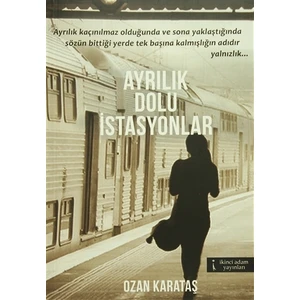 Ayrılık Dolu İstasyonlar