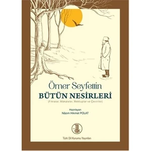 Ömer Seyfettin Bütün Nesirleri