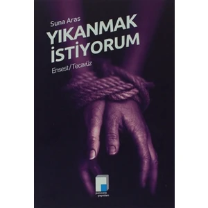 Yıkanmak İstiyorum Ensest / Tecavüz - Suna Aras