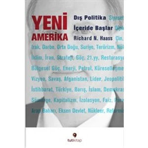 Yeni Amerika : Dış Politika İçeride Başlar