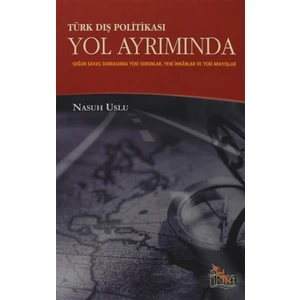 Türk Dış Politikası Yol Ayrımında