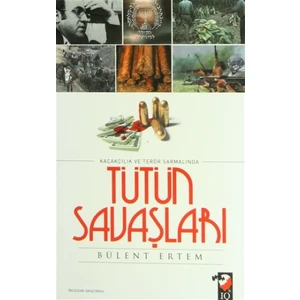 Kaçakçılık ve Terör Sarmalında Tütün Savaşları