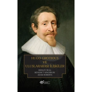 Hugo Grotious ve Uluslararası İlişkiler