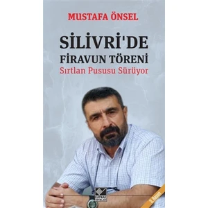 Silivri'de Firavun Töreni