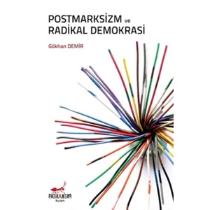 Postmarksizm ve Radikal Demokrasi