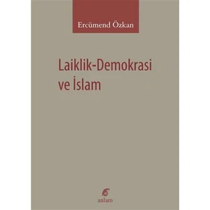 Laiklik-Demokrasi ve İslam