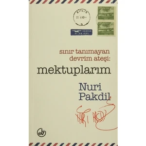 Sınır Tanımayan Devrim Ateşi: Mektuplarım
