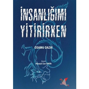 İnsanlığımı Yitirirken - Osamu Dazai