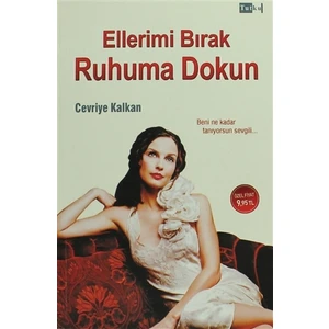 Ellerimi Bırak Ruhuma Dokun