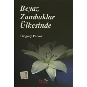 Beyaz Zambaklar Ülkesinde