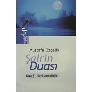 Şairin Duası Dua Şiirleri Antolojisi