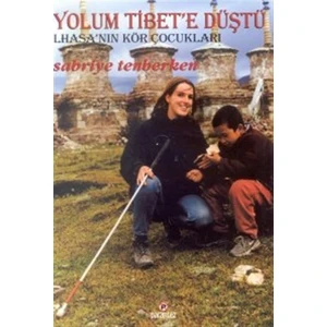Yolum Tibet'e Düştü