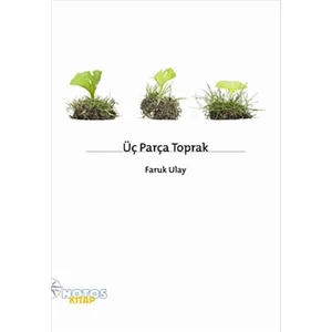 Üç Parça Toprak